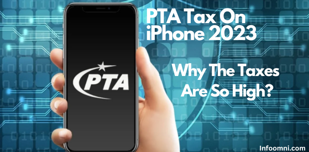 PTA TAX on iPhone 2023 A Complete Guide Info Omni