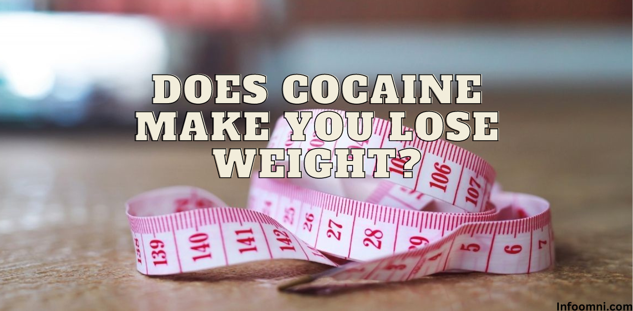 Does Cocaine Make You Lose Weight?