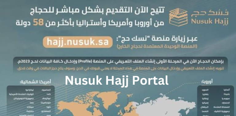 Nusuk Hajj Portal For Hajj Registration And Hajj Booking: - Info Omni