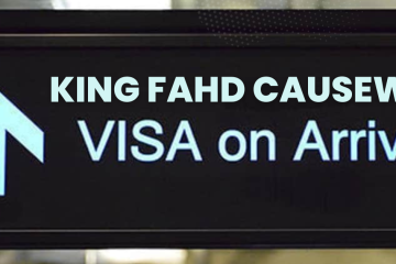 Bahrain Causeway Visa on Arrival from Saudi Arabia